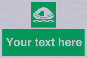 Custom sign safe condition Liferaft